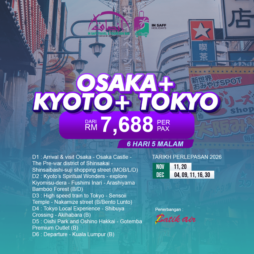 Osaka + Kyoto + Tokyo 6 Hari 5 Malam
